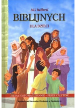 365 Historii Biblijnych dla dzieci