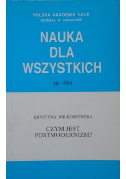Nauka dla wszystkich Nr 484 Czym jest postmodernizm