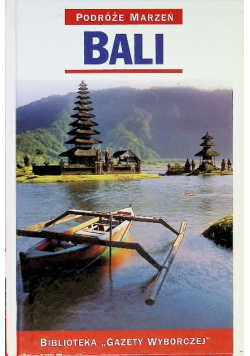 Podróże marzeń Tom 23  Bali