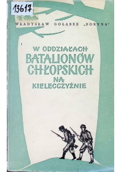 W oddziałach batalionów chłopskich na Kielecczyźnie