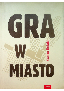Gra w miasto