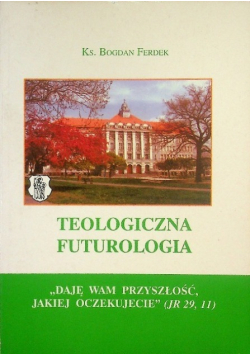 Teologiczna futurologia