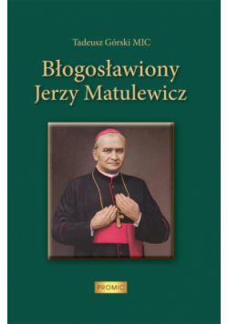 Błogosławiony Jerzy Matulewicz