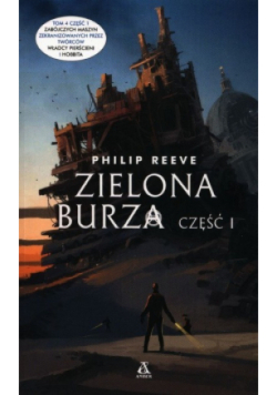 Zabójcze maszyny Tom 1 Zielona burza