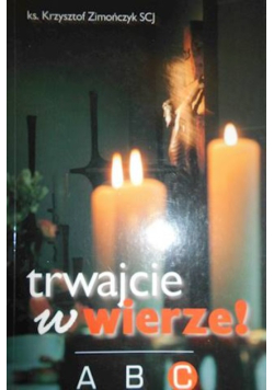 Trwajcie w wierze