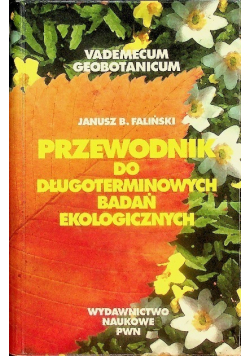Vademecum Geobotanicum Przewodnik do Długoterminowych badań ekologicznych