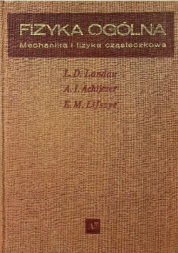Fizyka ogólna Mechanika i fizyka cząsteczkowa