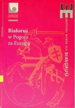 Białoruś w pogoni za Europą