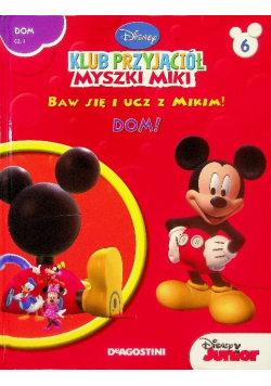 Klub przyjaciół Myszki Miki Tom 6 Dom!