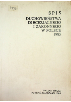 Spis duchowieństwa diecezjalnego i zakonnego w Polsce 1985