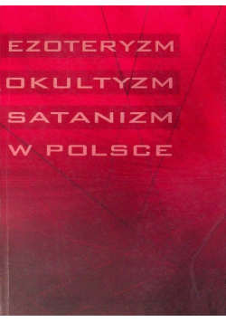 Ezoteryzm okultyzm satanizm w Polsce
