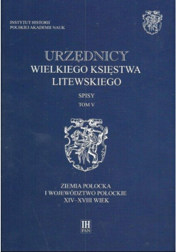 Urzędnicy wielkiego księstwa litewskiego Tom 5