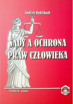 Sądy a ochrona praw człowieka