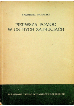 Pierwsza pomoc w ostrych zatruciach