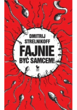 Fajnie być samcem!