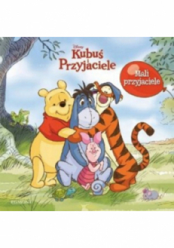 Kubuś i Przyjaciele Mali przyjaciele