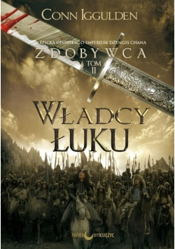 Zdobywca Tom 2 Władcy łuku