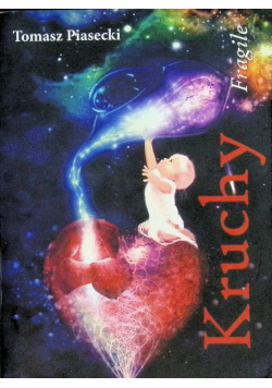 Kruchy Fragile Wiersze terapeutyczne Tom 1