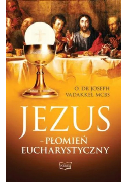 Jezus Płomień Eucharystyczny
