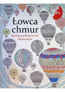 Łowca chmur Relaksująca kolorowanka dla dorosłych