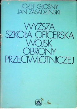 Wyższa szkoła oficerska wojsk obrony przeciwlotniczej