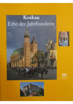 Krakau Erbe der Jahrhunderte