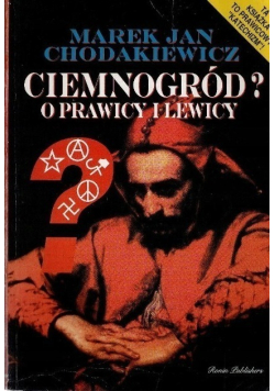 Ciemnogród O prawicy i lewicy