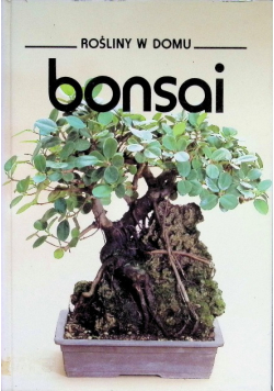 Rośliny w domu Bonsai