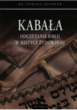 Kabała Odczytanie biblii w mistyce żydowskiej