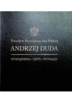 Prezydent Rzeczypospolitej Polskiej Andrzej Duda