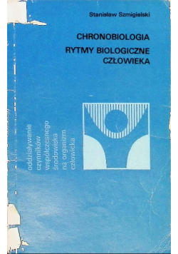 Chronobiologia Rytmy biologiczne człowieka