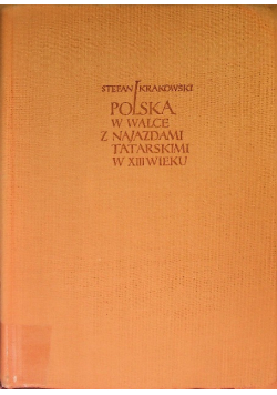 Polska w walce z najazdami tatarskimi w XIII wieku