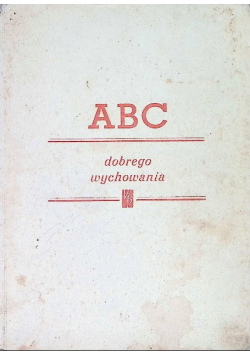 Abc dobrego wychowania