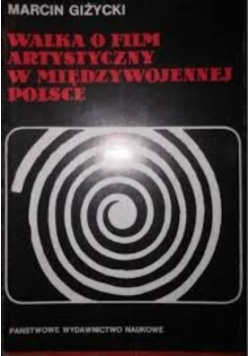Walka o film artystyczny w międzywojennej Polsce