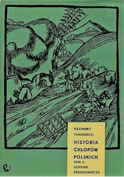 Historia chłopów Polskich Tom II