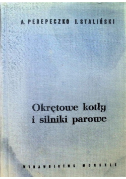 Okrętowe kotły i silniki parowe