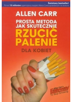 Prosta metoda jak skutecznie rzucić palenie dla kobiet