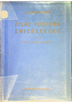 Atlas Państwa Zwierzęcego Część III 1926 r.