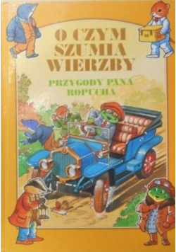 O czym szumią wierzby ciemny las