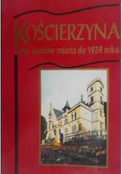 Kościerzyna. Zarys dziejów miasta do 1939 roku