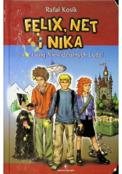 Felix Net i Nika oraz Gang Niewidzialnych Ludzi