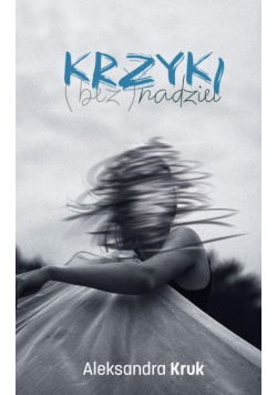 Krzyki ( bez ) nadziei