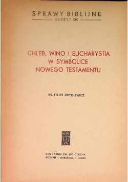 Chleb, Wino i Eucharystia w symbolice nowego testamentu