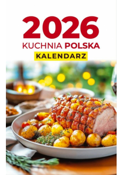 Kalendarz 2026 A6 Zdzierak Kuchnia Polska