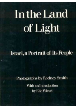 In the Land of Light: Israel, a Portrait of Its People