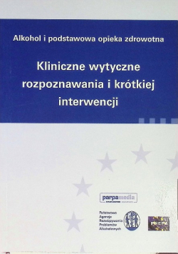 Kliniczne wytyczne rozpoznawania i krótkiej interwencji