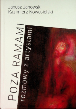 Poza ramami Rozmowy z artystami