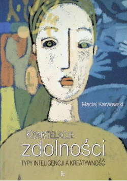 Konstelacje zdolności typy inteligencji a kreatywność
