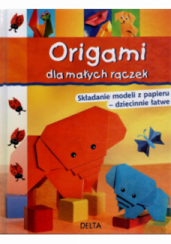 Origami dla małych rączek