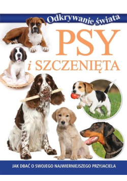 Psy i szczenięta. Odkrywanie świata